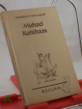 Seller image for Michael Kohlhaas : (Aus e. alten Chronik) / Heinrich von Kleist for sale by Antiquariat Artemis Lorenz & Lorenz GbR
