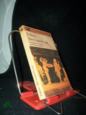 Seller image for Der Lgenfreund : satir. Gesprche u. Geschichten / Lukian. Ausgew. von Wolfgang Ritschel. Aus d. Griech. bers. von Christoph Martin Wieland (Textrev. Herbert Greiner-Mai). Kommentiert von Jrgen Werner (fr diese Ausg. eingerichtet von Wo for sale by Antiquariat Artemis Lorenz & Lorenz GbR