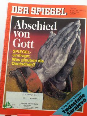 Bild des Verkäufers für 25/1992, 15. Juni, Abschied von Gott zum Verkauf von Antiquariat Artemis Lorenz & Lorenz GbR