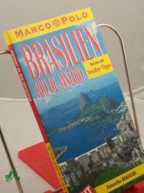 Bild des Verkufers fr Brasilien, Rio : Reisen mit Insider-Tips , jetzt mit Reiseatlas Brasilien/Rio de Janeiro / diesen Fhrer schrieb Carl D. Goerdeler zum Verkauf von Antiquariat Artemis Lorenz & Lorenz GbR