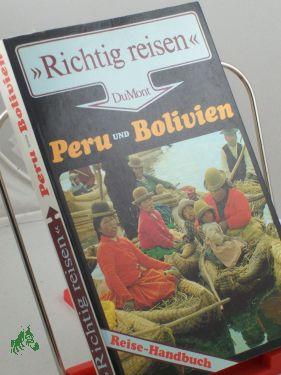 Bild des Verkufers fr Peru und Bolivien : Reise-Handbuch / Gerd Mller zum Verkauf von Antiquariat Artemis Lorenz & Lorenz GbR