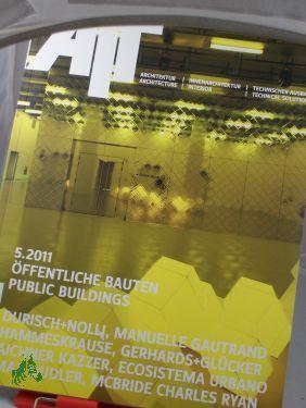 Bild des Verkufers fr 5/2011, ffentliche Bauten, Public Buildings zum Verkauf von Antiquariat Artemis Lorenz & Lorenz GbR