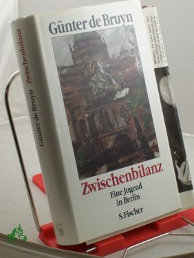 Seller image for Zwischenbilanz : eine Jugend in Berlin / Gnter de Bruyn for sale by Antiquariat Artemis Lorenz & Lorenz GbR