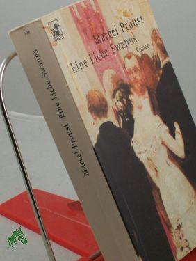 Bild des Verkufers fr Eine Liebe Swanns / Marcel Proust. Aus dem Franz. von Eva Rechel-Mertens zum Verkauf von Antiquariat Artemis Lorenz & Lorenz GbR