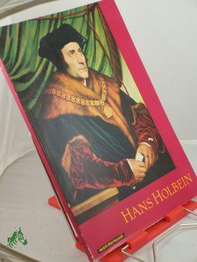 Seller image for Hans Holbein d. J. : 10 farbige Gemldereprod., 6 einfarbige Taf. / Hans der Jngere Holbein. Hrsg. von Hans Cobernuss for sale by Antiquariat Artemis Lorenz & Lorenz GbR