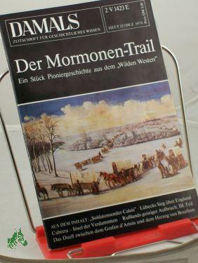 Bild des Verkufers fr 12/1974, Der Mormonen Trail zum Verkauf von Antiquariat Artemis Lorenz & Lorenz GbR
