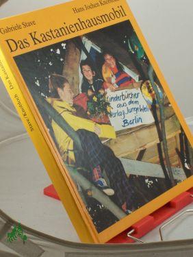 Bild des Verkufers fr Das Kastanienhausmobil : 10 Reisebilder aus d. DDR / aufgeschrieben von Gabriele Stave u. fotogr. von Hans Jochen Knobloch zum Verkauf von Antiquariat Artemis Lorenz & Lorenz GbR