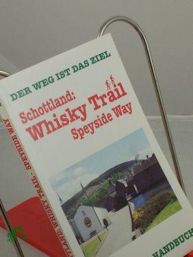 Bild des Verkufers fr Schottland: Whisky trail : Speyside Way / Hartmut Engel zum Verkauf von Antiquariat Artemis Lorenz & Lorenz GbR