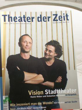 Bild des Verkufers fr Heft 11/2009 Vision Stadttheater Hasko Weber und Sebastian Hartmann im Gesprch zum Verkauf von Antiquariat Artemis Lorenz & Lorenz GbR