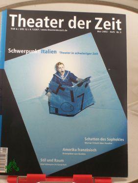 Bild des Verkufers fr Heft 05/2002 Schwerpunkt Italien Theater in schwieriger Zeit zum Verkauf von Antiquariat Artemis Lorenz & Lorenz GbR