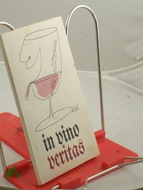 Bild des Verkufers fr In vino veritas zum Verkauf von Antiquariat Artemis Lorenz & Lorenz GbR