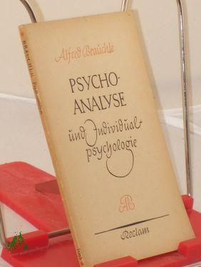 Imagen del vendedor de Psychoanalyse und Individualpsychologie / Alfred Brauchle a la venta por Antiquariat Artemis Lorenz & Lorenz GbR