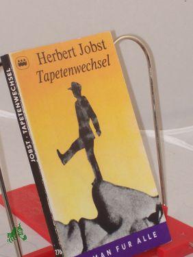 Seller image for Tapetenwechsel : Erzhlungen / Herbert Jobst for sale by Antiquariat Artemis Lorenz & Lorenz GbR