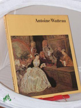 Immagine del venditore per Antoine Watteau / Hrsg.: Dorette Eckardt venduto da Antiquariat Artemis Lorenz & Lorenz GbR