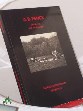 Imagen del vendedor de A. R. Penck : Skulpturen u. Zeichn. 1971 - 1987 , 20. Mai - 31. Juli 1988, Kestner-Ges. Hannover / Mit Texten von Remo Guidieri . Hrsg. von Carl Haenlein a la venta por Antiquariat Artemis Lorenz & Lorenz GbR