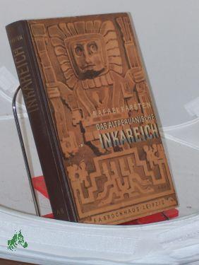 Bild des Verkufers fr Das altperuanische Inkareich und seine Kultur / Rafael Karsten. Vom Verf. bearb. dt. Ausg. seines schwed. Originalwerkes. Mit 41 Zeichn. von Hanns Langenberg, 9 alten Zeichn. von Human Poma Ayala u. 1 Kt. zum Verkauf von Antiquariat Artemis Lorenz & Lorenz GbR