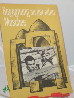 Imagen del vendedor de 59/70, Begegnung an der alten Moschee a la venta por Antiquariat Artemis Lorenz & Lorenz GbR