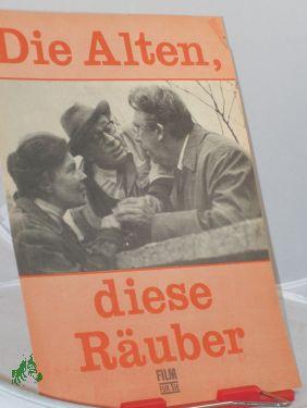 Bild des Verkufers fr 66/73, Die Alten diese Ruber zum Verkauf von Antiquariat Artemis Lorenz & Lorenz GbR