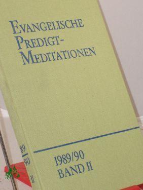 Imagen del vendedor de 1989/90, revidierte Ordnung der Predigttexte, Reihe VI, Band II, 3. Sonntag nach Ostern bis letzten Sonntag des Kirchenjahres a la venta por Antiquariat Artemis Lorenz & Lorenz GbR