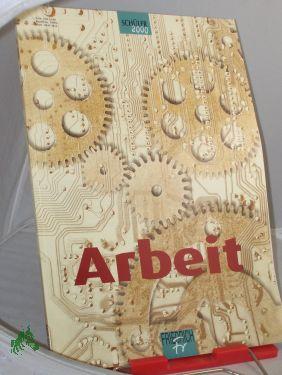 Bild des Verkufers fr 2000, Arbeit zum Verkauf von Antiquariat Artemis Lorenz & Lorenz GbR