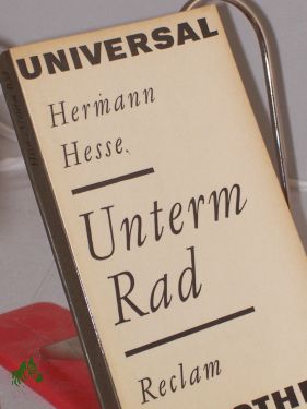 Bild des Verkufers fr Unterm Rad : Erzhlung / Hermann Hesse zum Verkauf von Antiquariat Artemis Lorenz & Lorenz GbR