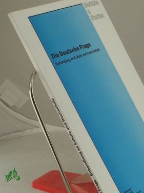 Bild des Verkufers fr Die deutsche Frage : Behandlung an Schule und Hochschule / Akademie fr Politik und Zeitgeschehen, Hanns-Seidel-Stiftung eV. Peter Eisenmann , Michael Fuug (Hrsg.) zum Verkauf von Antiquariat Artemis Lorenz & Lorenz GbR