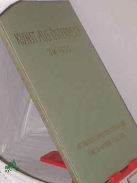 Bild des Verkufers fr Kunst aus sterreich - um 1400 = Art Treasures in Austria - around 1400 = L, Art en Autriche - vers 1400 / Hermann Fillitz zum Verkauf von Antiquariat Artemis Lorenz & Lorenz GbR