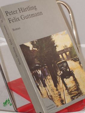 Seller image for Felix Guttmann : Roman / Peter Hrtling for sale by Antiquariat Artemis Lorenz & Lorenz GbR