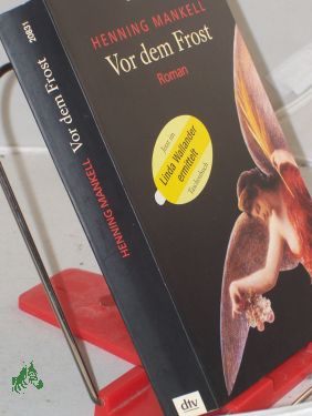 Bild des Verkufers fr Vor dem Frost : Roman / Henning Mankell. Aus dem Schwed. von Wolfgang Butt zum Verkauf von Antiquariat Artemis Lorenz & Lorenz GbR