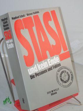 Bild des Verkufers fr Stasi und kein Ende : die Personen und Fakten / Manfred Schell , Werner Kalinka zum Verkauf von Antiquariat Artemis Lorenz & Lorenz GbR