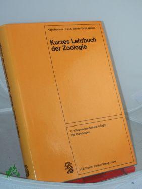 Seller image for Kurzes Lehrbuch der Zoologie / von Adolf Remane, Volker Storch, Ulrich Welsch for sale by Antiquariat Artemis Lorenz & Lorenz GbR