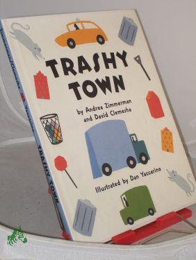 Image du vendeur pour Trashy Town (Englisch) Gebundene Ausgabe mis en vente par Antiquariat Artemis Lorenz & Lorenz GbR