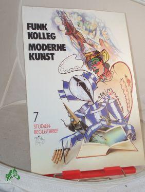 Imagen del vendedor de Funkkolleg Moderne Kunst. - Studienbegleitbrief 7 a la venta por Antiquariat Artemis Lorenz & Lorenz GbR