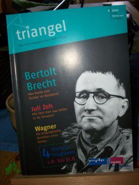 Bild des Verkufers fr Triangel 8/2006, Bertolt Brecht zum Verkauf von Antiquariat Artemis Lorenz & Lorenz GbR