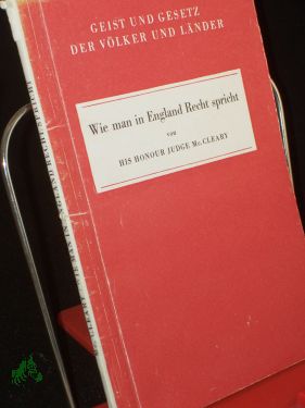 Bild des Verkufers fr Wie man in England Recht spricht / McCleary. Mit e. Einf. v. Adolf Grabowsky zum Verkauf von Antiquariat Artemis Lorenz & Lorenz GbR