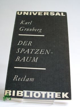 Bild des Verkufers fr Der Spatzenbaum : Episoden, Skizzen, Reportagen / Karl Grnberg. Hrsg. von Franz Hammer zum Verkauf von Antiquariat Artemis Lorenz & Lorenz GbR