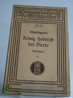 Bild des Verkufers fr Knig Heinrich der Vierte, 1.Teil zum Verkauf von Antiquariat Artemis Lorenz & Lorenz GbR