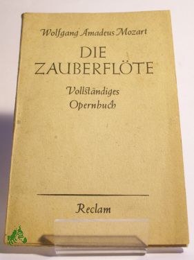 Seller image for Die Zauberflte : Oper in 2 Aufz. / Wolfgang Amadeus Mozart. Text v. Emanuel Schikaneder. Einf. v. Gtz Friedrich for sale by Antiquariat Artemis Lorenz & Lorenz GbR