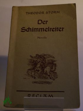 Imagen del vendedor de Der Schimmelreiter : Novelle / Theodor Storm a la venta por Antiquariat Artemis Lorenz & Lorenz GbR