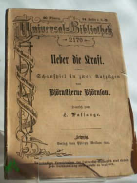 Seller image for ber die Kraft : Schausp. in 2 Aufz. / Bjrnstjerne Bjrnson. Deutsch v. L. Passarge for sale by Antiquariat Artemis Lorenz & Lorenz GbR