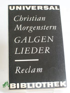Seller image for Galgenlieder : Eine Ausw. / Christian Morgenstern. Ausw. u. Nachw. von Anne Gabrisch. Zeichn. von Horst Hussel for sale by Antiquariat Artemis Lorenz & Lorenz GbR