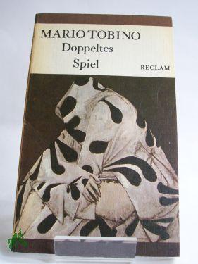 Seller image for Doppeltes Spiel : aus d. Ital. / Mario Tobino. bers. von Caesar Rymarowicz for sale by Antiquariat Artemis Lorenz & Lorenz GbR