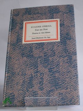 Bild des Verkufers fr Fast ein Poet : Schauspiel in 4 Akten / Eugene O, Neill. Dt. von Michael Walter zum Verkauf von Antiquariat Artemis Lorenz & Lorenz GbR