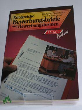 Seller image for Erfolgreiche Bewerbungsbriefe und Bewerbungsformen for sale by Antiquariat Artemis Lorenz & Lorenz GbR