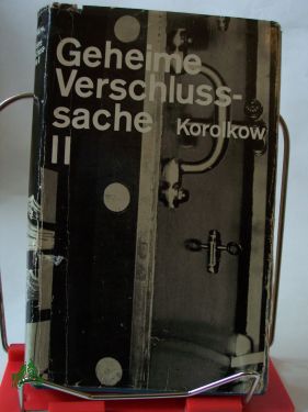 Seller image for Geheime Verschlusssache : Roman / Juri Korolkow for sale by Antiquariat Artemis Lorenz & Lorenz GbR