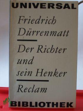Bild des Verkufers fr Der Richter und sein Henker : Roman / Friedrich Drrenmatt zum Verkauf von Antiquariat Artemis Lorenz & Lorenz GbR
