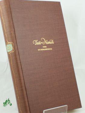 Bild des Verkufers fr Tuti-Nameh : , Das Papageienbuch, , Aus d. trk. Fassg bertr. v. Georg Rosen zum Verkauf von Antiquariat Artemis Lorenz & Lorenz GbR