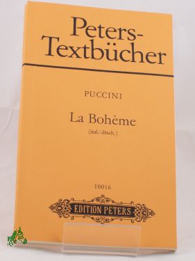 Bild des Verkufers fr La Boheme : Szenen aus Henri Murgers , La vie de boheme, in 4 Bildern , [ital.-dt.] / Giacomo Puccini. Text von Giuseppe Giacosa u. Luigi Illica. Dt. bers. von Joachim Herz u. Klaus Schlegel zum Verkauf von Antiquariat Artemis Lorenz & Lorenz GbR