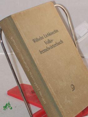 Bild des Verkufers fr Liebknechts Volksfremdwrterbuch zum Verkauf von Antiquariat Artemis Lorenz & Lorenz GbR