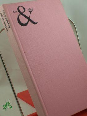 Seller image for eva {+ und adam : ein Filmtagebuch, Beobachtungen, Protokolle, Szenenauszge / von Gerhard Bengsch for sale by Antiquariat Artemis Lorenz & Lorenz GbR